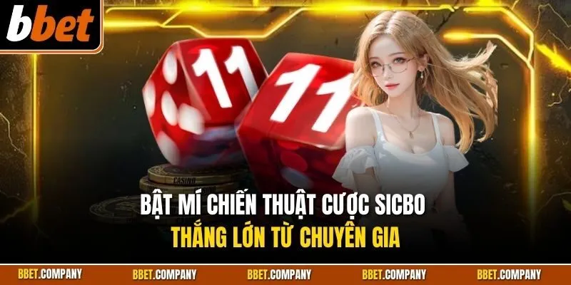 Bật mí chiến thuật cược SSicbo thắng lớn từ chuyên gia