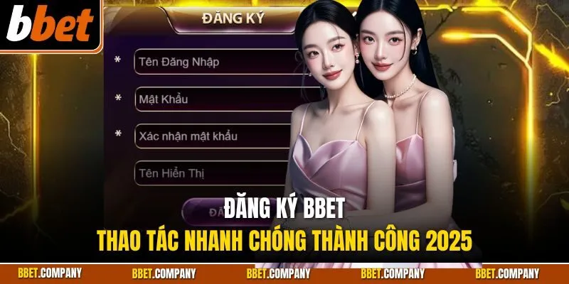 Đăng Ký BBET