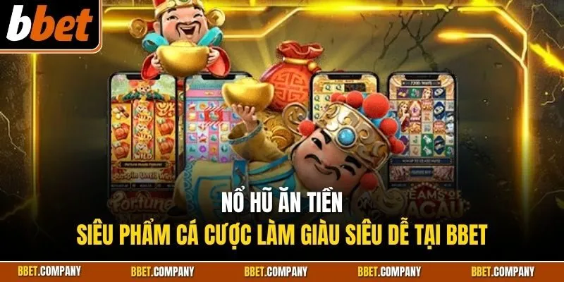 Nổ hũ ăn tiền