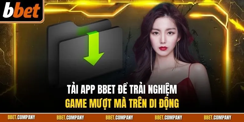Tải app Bbet