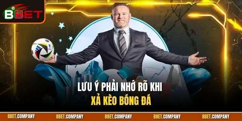 Xả Kèo Bóng Đá| Giải Đáp Thuật Ngữ Chuẩn Xác Cho Người Mới 3 xa-keo-bong-da-3