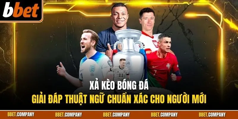 Xả kèo bóng đá